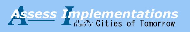 Assess implementations in the frame of Cities of Tommorrow